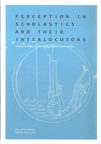 Perception in Scholastics and Their Interlocutors