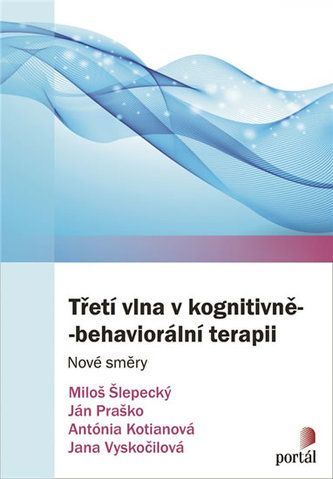 Třetí vlna v kognitivně-behaviorální terapii - Nové směry