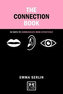 The Connection Book : 50 Ways to Communicate More Effectively