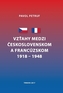 Vzťahy medzi Československom a Francúzskom 1918 - 1948