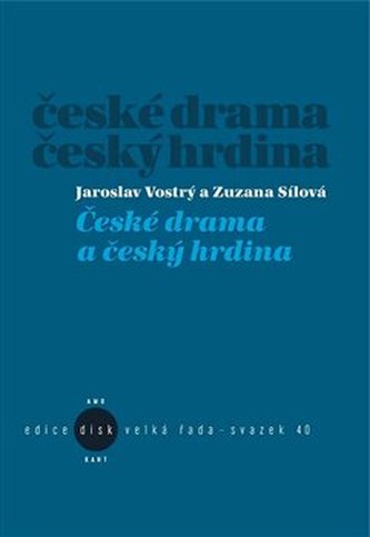 České drama a český hrdina České drama a český hrdina