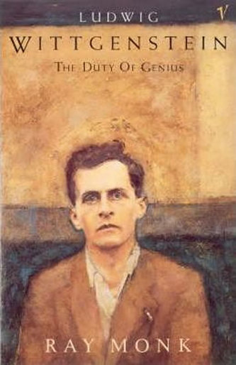 Ludwig Wittgenstein : The Duty of Genius Ludwig Wittgenstein : The Duty of Genius