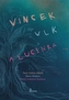 Vincek, Vlk a Lucinka