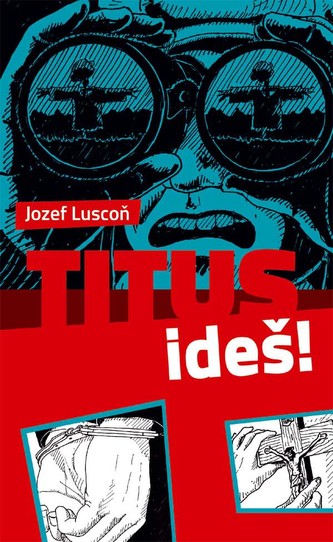 Titus, ideš! Titus, ideš!
