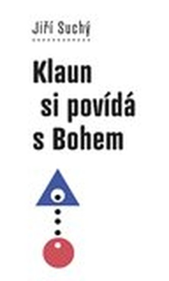 Klaun si povída s bohem