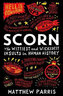Scorn : The Wittiest and Wickedest Insults in Human History