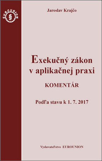 Exekučný zákon v aplikačnej praxi