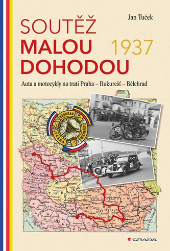 Soutěž Malou dohodou 1937 - Auta a motocykly na trati Praha - Bukurešť - Bělehrad