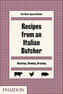 The Silver Spoon Kitchen: Recipes from an Italian Butcher : Roasting, Stewing, Braising