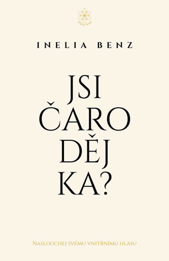 Jsi Čaroděj/ka? - Naslouchej svému vnitřnímu hlasu