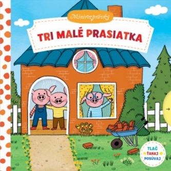 Tri malé prasiatka Minirozprávky