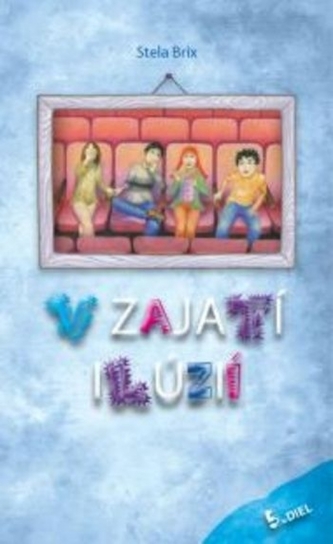 V zajatí ilúzií (5.diel) V zajatí ilúzií (5.diel)
