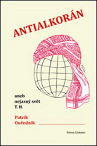 Antialkorán aneb nejasný svět T. H.