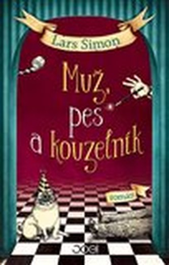Muž, pes a kouzelník Muž, pes a kouzelník