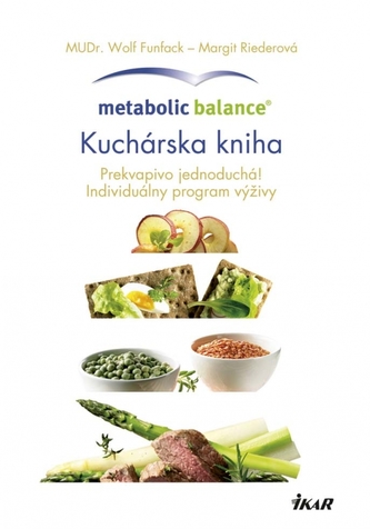 Metabolic Balance®: Kuchárska kniha Metabolic Balance®: Kuchárska kniha