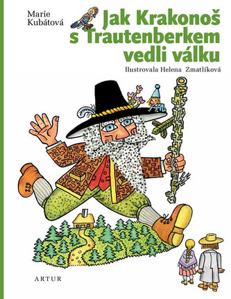Jak Krakonoš s Trautenberkem vedli válku Jak Krakonoš s Trautenberkem vedli válku