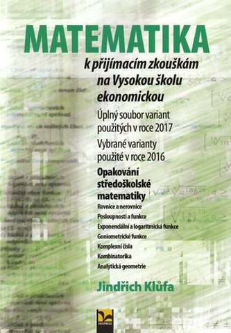 Matematika k přijímacím zkouškám na Vysokou školu ekonomickou