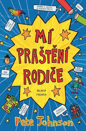Mí praštění rodiče Mí praštění rodiče