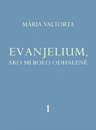 Evanjelium, ako mi bolo odhalené 1