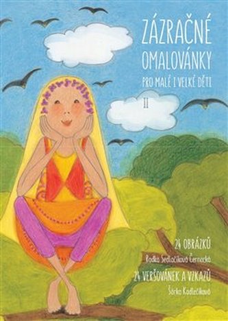 Zázračné omalovánky pro malé i velké děti II Zázračné omalovánky pro malé i velké děti II