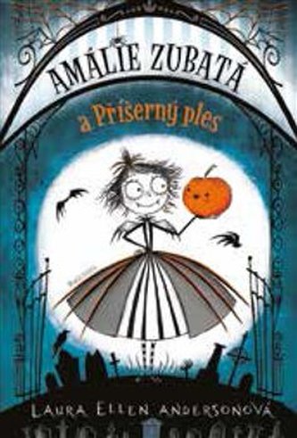 Amálie Zubatá a Příšerný ples