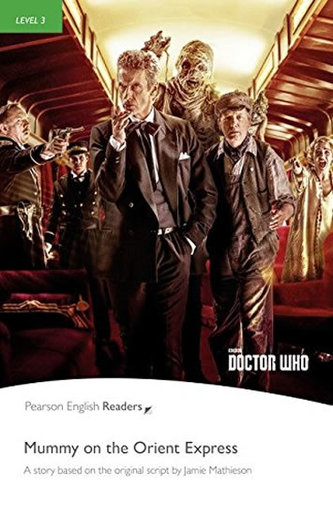 Level 3: Doctor Who: Mummy on the Orient Express Book & MP3  Level 3: Doctor Who: Mummy on the Orient Express Book & MP3