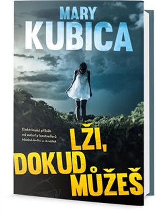 Lži, dokud můžeš Lži, dokud můžeš