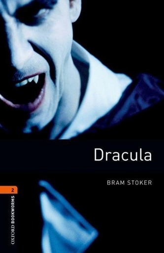 Dracula 2: Oxford Bookworms Library New Edition