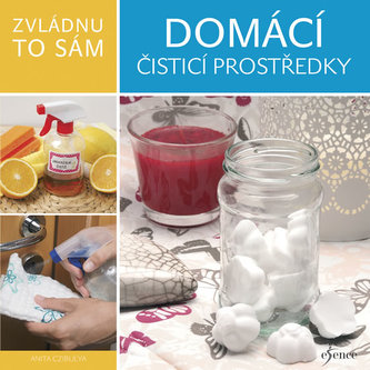 Zvládnu to sám: Domácí čisticí prostředky