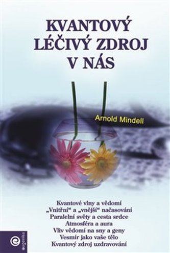 Kvantový léčivý zdroj v nás Kvantový léčivý zdroj v nás