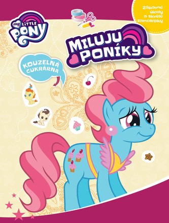 My Little Pony - Miluju poníky!