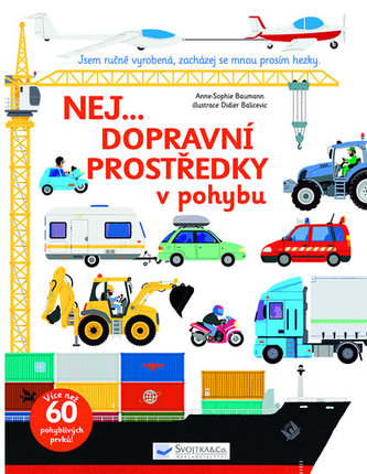Nej dopravní prostředky v pohybu