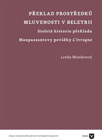 Překlad prostředků mluvenosti v beletrii Překlad prostředků mluvenosti v beletrii