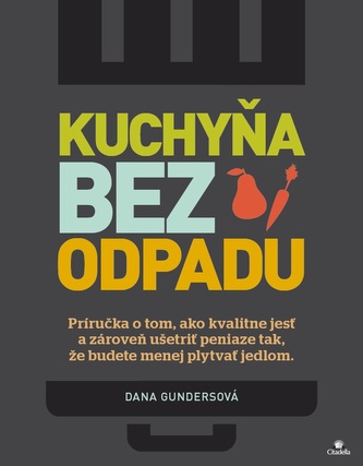 Kuchyňa bez odpadu Kuchyňa bez odpadu