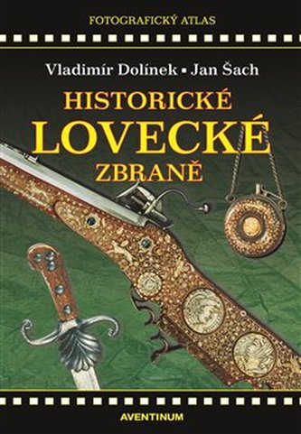 Historické lovecké zbraně Historické lovecké zbraně