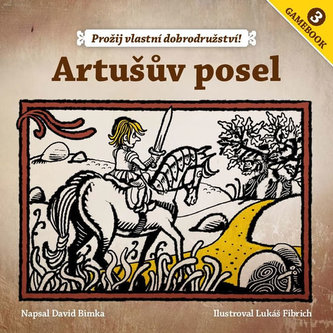 Gamebook 3: Artušův posel