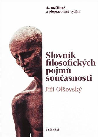 Slovník filosofických pojmů současnosti Slovník filosofických pojmů současnosti