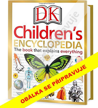 Dětská encyklopedie - Kniha, která má odpověď na vše