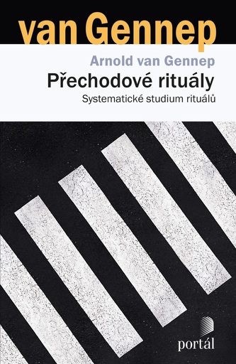 Přechodové rituály - Systematické studium rituálů