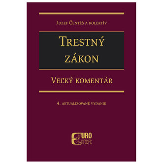 Trestný zákon - Veľký komentár, 4. aktualizované vydanie