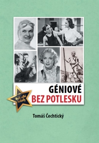 Géniové bez potlesku Géniové bez potlesku