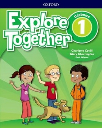Explore Together 1 Student´s Book (CZEch Edition)