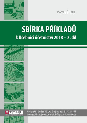 Sbírka příkladů k učebnici účetnictví II. díl 2018