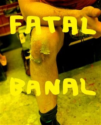 Fatal Banal Fatal Banal