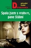 Spala jsem s vrahem, pane štábní