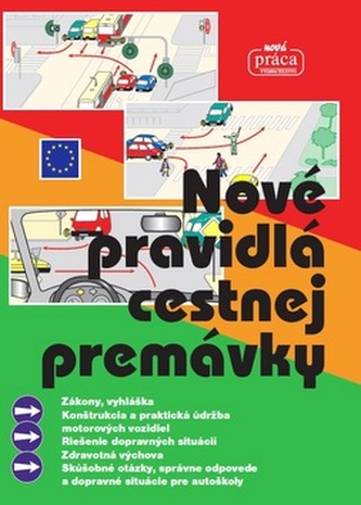 Nové pravidlá cestnej premávky Nové pravidlá cestnej premávky