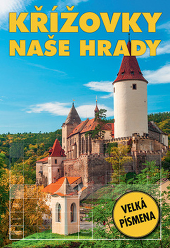 Křížovky - Naše hrady Křížovky - Naše hrady