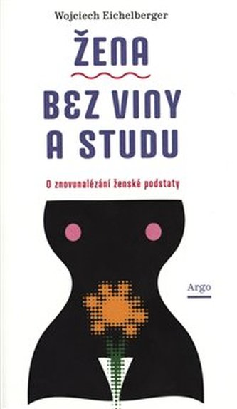 Žena bez viny a studu Žena bez viny a studu