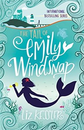The Tail of Emily Windsnap: Book 1 The Tail of Emily Windsnap: Book 1
