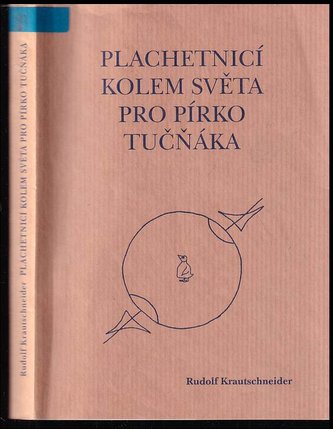 Plachetnicí kolem světa pro pírko tučňáka